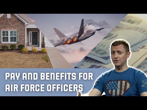 Pay and benefits for Air Force officers. (MORE than just money!)