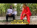 RAYVANNY NA HOUSE BOY WAKE (PART TWO) - USWEGE MURDERER