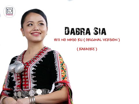 Dabra Sia - Hiti Noh Maso Ku ( ORI VERSION KARAOKE )