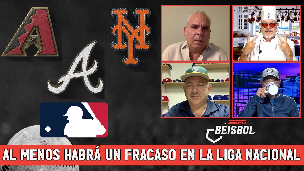BRAVOS de ATLANTA  METS de NEW YORK o DIAMONDBACKS de ARIZONA ¿Cuál es más fracaso? | ESPN Beisbol