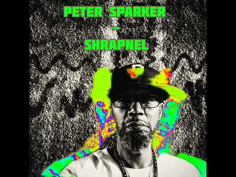 Peter Sparker - Shrapnel Prod. by STS