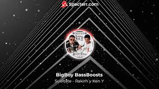 Sueltate - Rakim y Ken Y (Bass Boost)