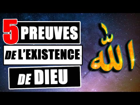 5 PREUVES DE L'EXISTENCE DE DIEU [ ALLAH ]