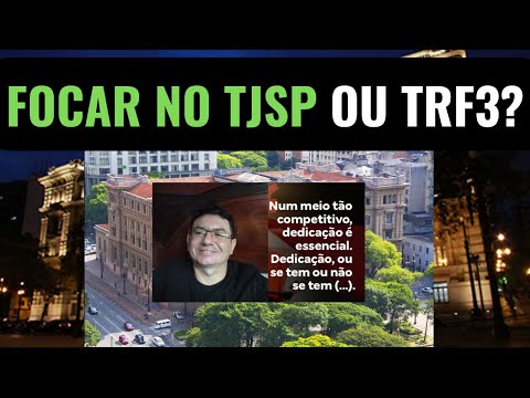 Court Clerk TJSP Capital or TRF3? Court Clerk TJSP and TRF3 Exam 2027/2028