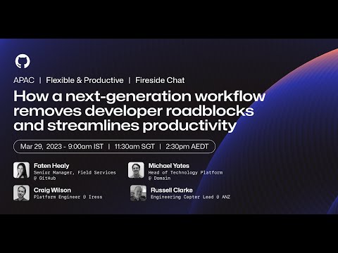How a next-gen workflow removes developer roadblocks and streamlines productivity