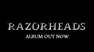 Razorheads Album Trailer