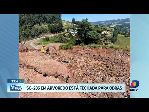 Obras da BR-163 avançam e SC-283 tem interdição em Arvoredo