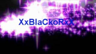 XxBlaCkoRxX - A quick title I made, using Sony Vegas Sparkle Effects.