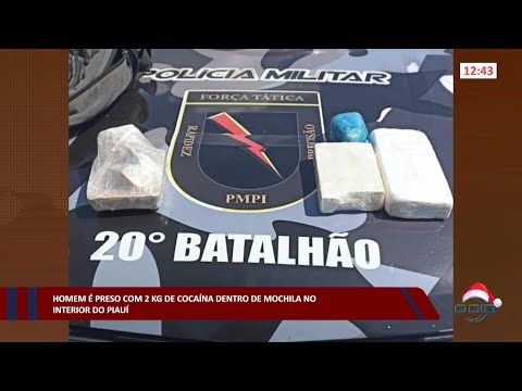 Homem é preso com 2kg de cocaína dentro de mochila no interior do Piauí 15 12 2022