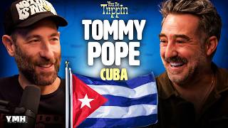 Tommy Pope Goes To Cuba | You Be Trippin' with Ari Shaffir