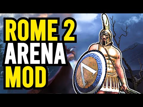 ARENA Units In ROME 2? - Total War ROME 2 Mods Weekly #13