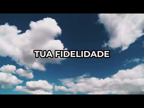Tua fidelidade - Turma do barulho