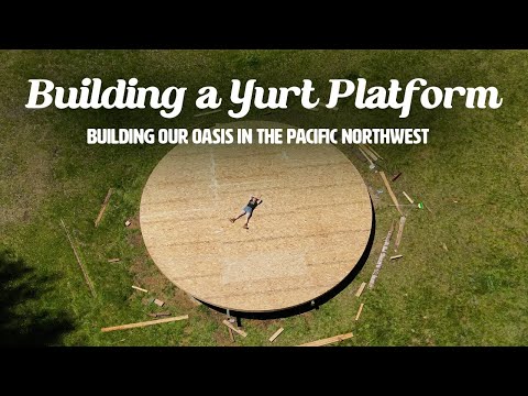 How to Build a Yurt - Part 1: Build the Platform Foundation