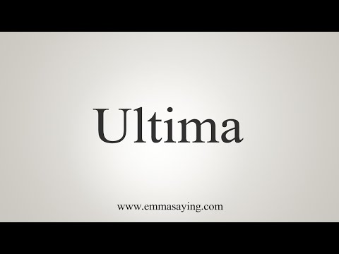 How To Say Ultima