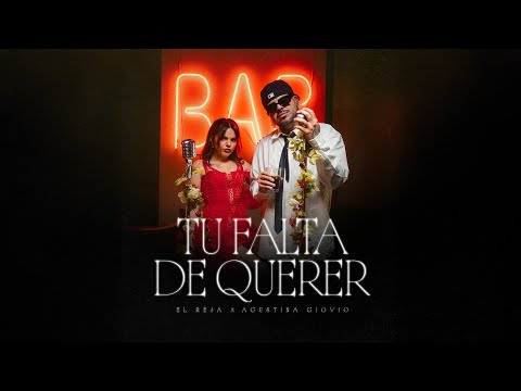 El Reja, Agustina Giovio - Tu Falta De Querer (Video Oficial)