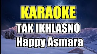 Download lagu Happy Asmara - Tak ikhlasno versi KARAOKE by jmbd crew mp3 Download lagu Happy Asmara - Tak ikhlasno versi KARAOKE by jmbd crew mp3