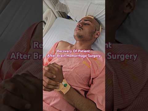 Recovery After Brain Hemorrhage Surgery #brainhemorrhage #neurosurgeon #shortsfeed#viralvideo