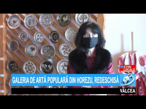 GALERIA DE ARTĂ POPULARĂ DIN HOREZU, REDESCHISĂ