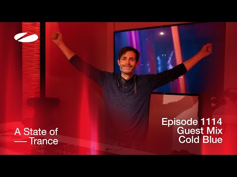 Cold Blue - A State Of Trance Episode 1114 Guest Mix