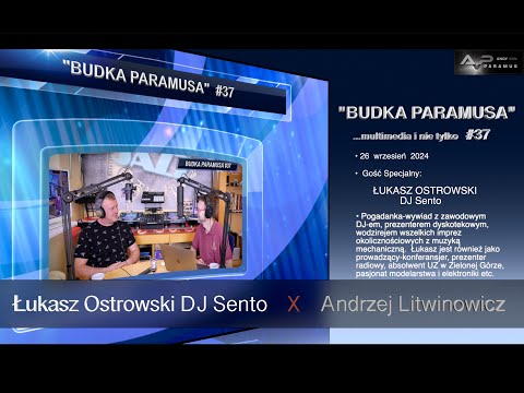 Budka Paramusa #37 - DJ SENTO Łukasz Ostrowski  &  Andy Von Paramus