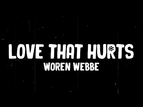 Woren Webbe - Love that Hurts (Lyric video) | Twin Flame | English Sad Song