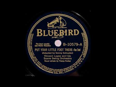 Vincent Lopez & His Suave Swing Orchestra ‎– Put Your Little Foot There / Boomps-A-Daisy