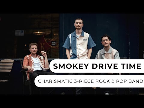 Smokey Drive Time - 3-Piece Rock & Pop Band
