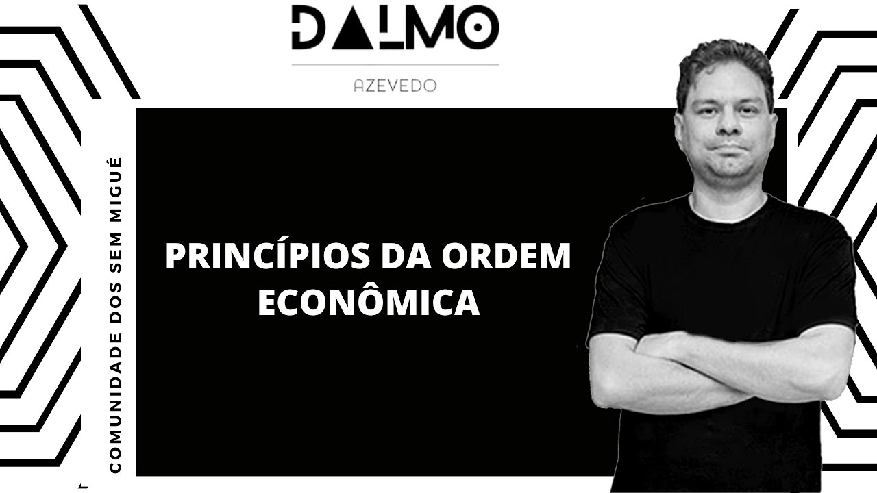 PRINCÍPIOS DA ORDEM ECONÔMICA