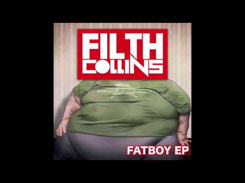 Filth Collins - Fatboy Riddim