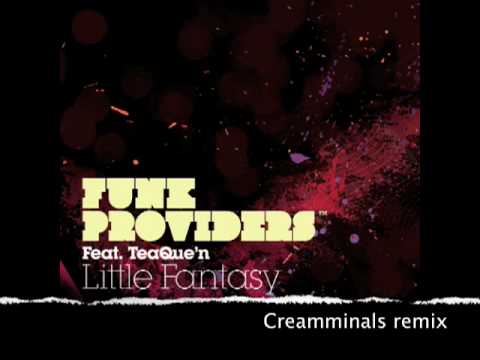 Funk Providers feat TeaQue'N - Little Fantasy (Creamminals remix)