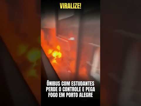 ÔNIBUS COM ESTUDANTES PERDE O CONTROLE E PEGA FOGO EM PORTO ALEGRE #portoalegre #viral #fypシ