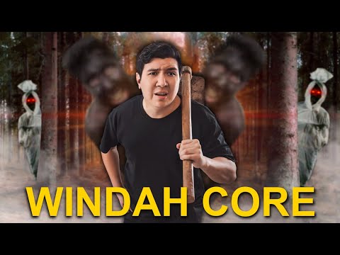 WINDAH CORE : JUMPSCARE EDITION