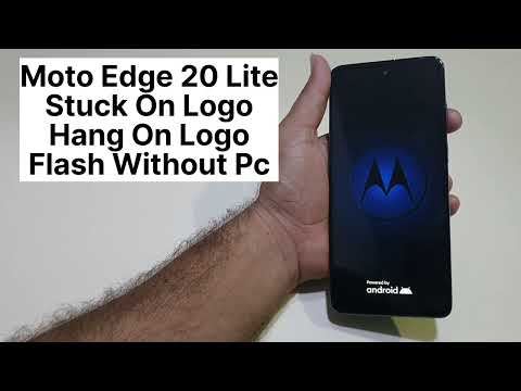 Moto Edge 20 Lite Stuck Phone On Logo | Not On Complete On Flash Without Pc