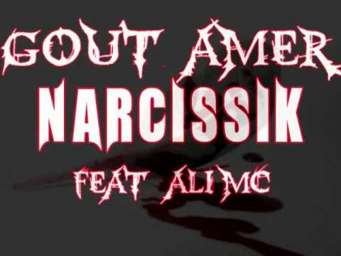 Narcissik x Ali Mc - Gout Amer