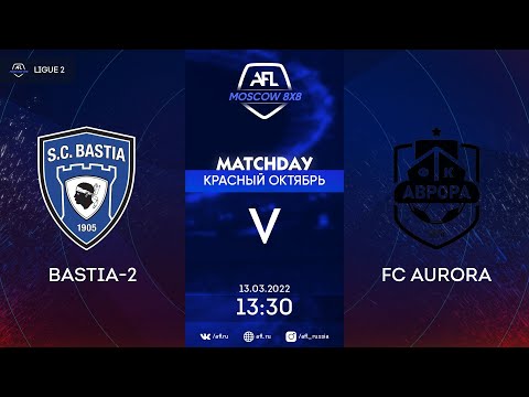 AFL21. France. Ligue 2. Day 1. Bastia-2 - FC Aurora