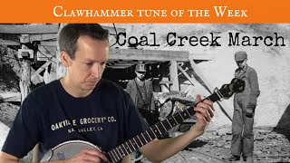Clawhammer Banjo: Tune (and Tab) of the Week - "Coal Creek March"