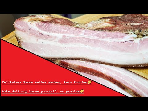 Bacon selbstgemacht ohne räuchern😋😋/Make your own bacon the easy way-without smoking😋