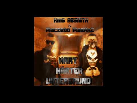 KinG ABSINTH & Placzebo PlaeKxZ Hart Härter Untergrund INTRO