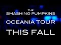 The Smashing Pumpkins Oceania Tour 2012 