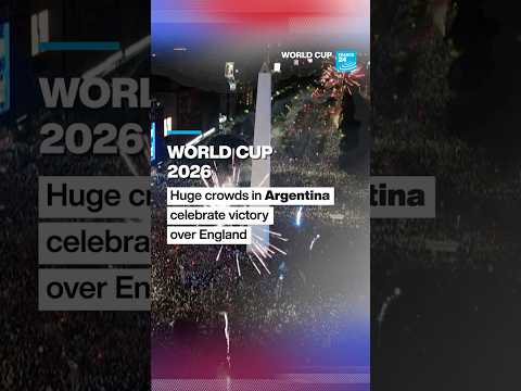 World Cup 2026: Huge crowds in Argentina celebrate victory over England