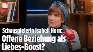 ISABELL HORN: Deutsche Schauspielerin – Offene Beziehungen sind kein Tabu! I Mein Leben und Ich