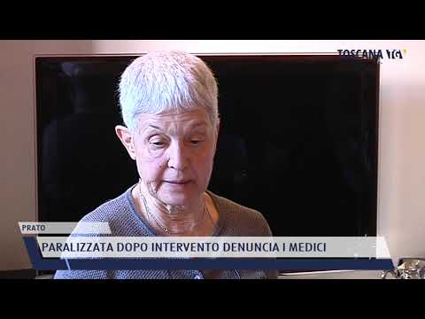 2021-04-09 PRATO - PARALIZZATA DOPO INTERVENTO DENUNCIA I MEDICI