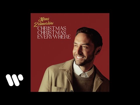Christmas Christmas Everywhere - Måns Zelmerlöw
