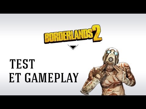 [FR] Borderlands 2 Test & Gameplay