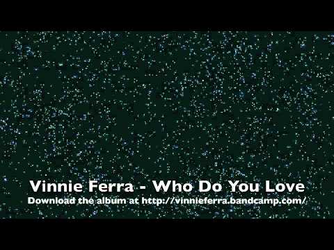 Who Do You Love video