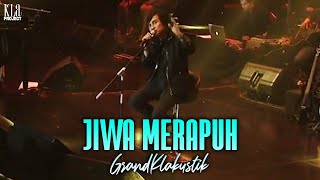 KLa Project - Jiwa Merapuh (GrandKLakustik Show)