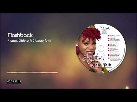 Flashback - Shantel Sithole ft Culture Love [Hard Talk]