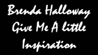 Brenda Halloway Give Me A Little Inspiration