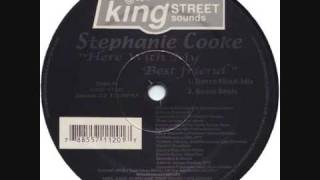Stephanie Cooke Here With My Best Friend (King Street Reprise)