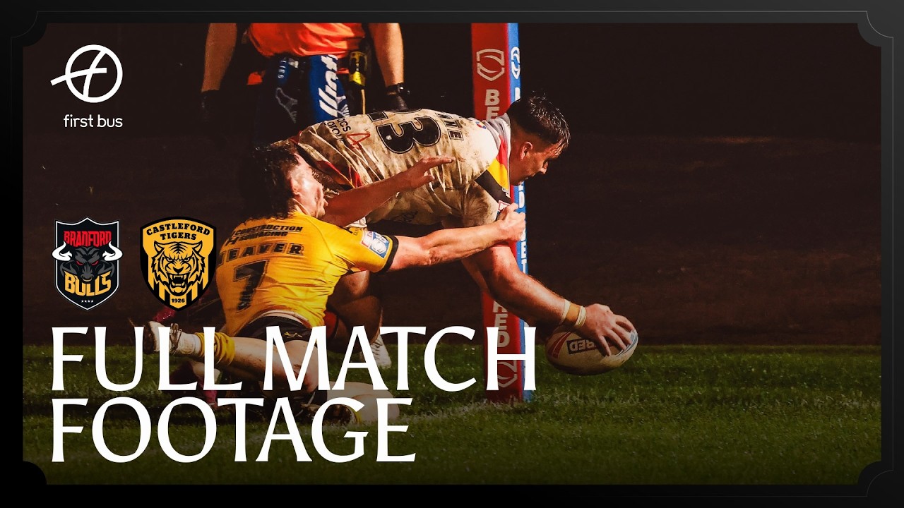 Full Game | Bradford Bulls vs Castleford Tigers